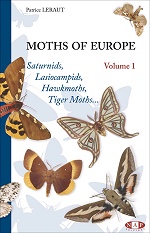 Moths of Europe Volume 1 <small>Saturnids, Lasiocampids, Hawkmoths, Tiger Moths..</small>